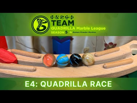 E4: Quadrilla Race | Team Quadrilla Marble League S5
