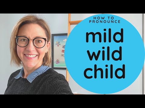 如何在MILD, WILD, CHILD中給ILD發音 - 美國英語閱讀和發音課程 (How to Pronounce ILD in MILD, WILD, CHILD  - American English Reading & Pronunciation Lesson)