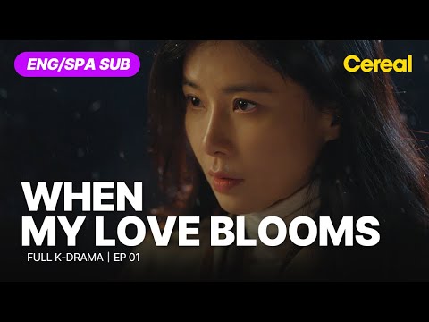 [FULL•SUB] When My Love Blooms｜Ep.01｜ENG/SPA subbed kdrama｜#leeboyoung #yoojitae #jeonsonee