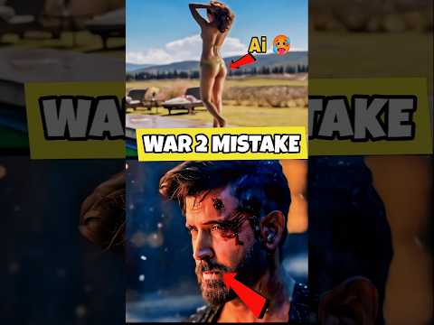 WAR 2 FUNNY MISTAKE 🥵 | #war2 #hrithikroshan #jrntr #mistakes