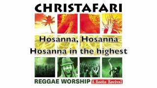 Christafari - "Hosanna" lyric video (available now on iTunes)