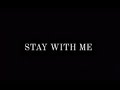 Court-Métrage Stay With Me