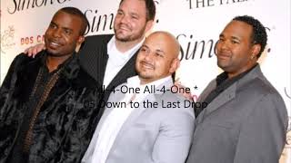 All-4-One All-4-One *05 Down to the Last Drop
