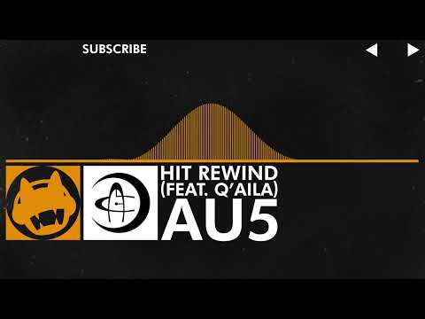 [House] - Au5 - Hit Rewind (feat. Q'AILA) [Any Longer/Hit Rewind EP]