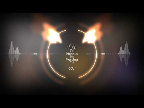 bigg frankii ft maspin ft kersley mg -pouna-jor'Dan &Dj fortan (bigg joe. and son family) (mp8 y,s )