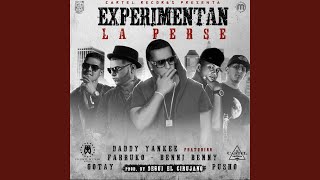 Experimentan La Perse (Remix) (feat. Daddy Yankee, Farruko, Gotay &amp; Pusho)