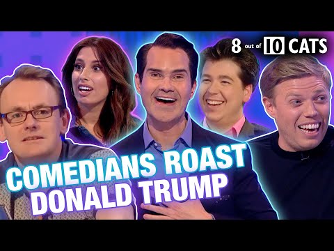 Comedians Sound Off On Donald Trump | 8 Out of 10 Cats