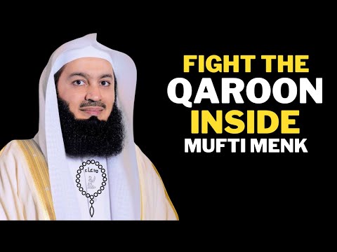 Powerful Reminder   Fight The Qaroon Inside | Islamic Inspired Speech