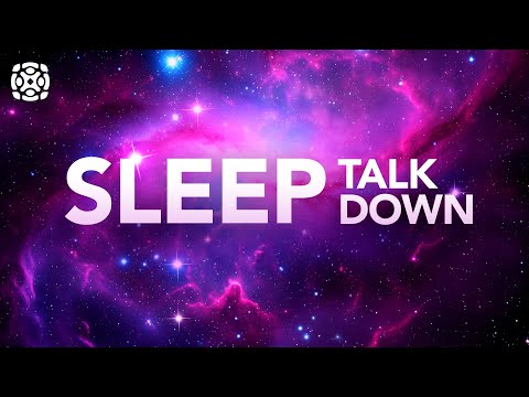 Sleep Talk Down Guided Meditation, Fall Asleep Faster, Sleep Hypnosis