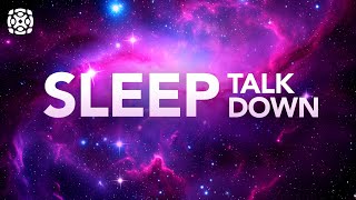 Sleep Talk Down Guided Meditation, Fall Asleep Faster, Sleep Hypnosis