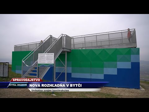 TV SEVERKA - Nová rozhľadňa v Bytči
