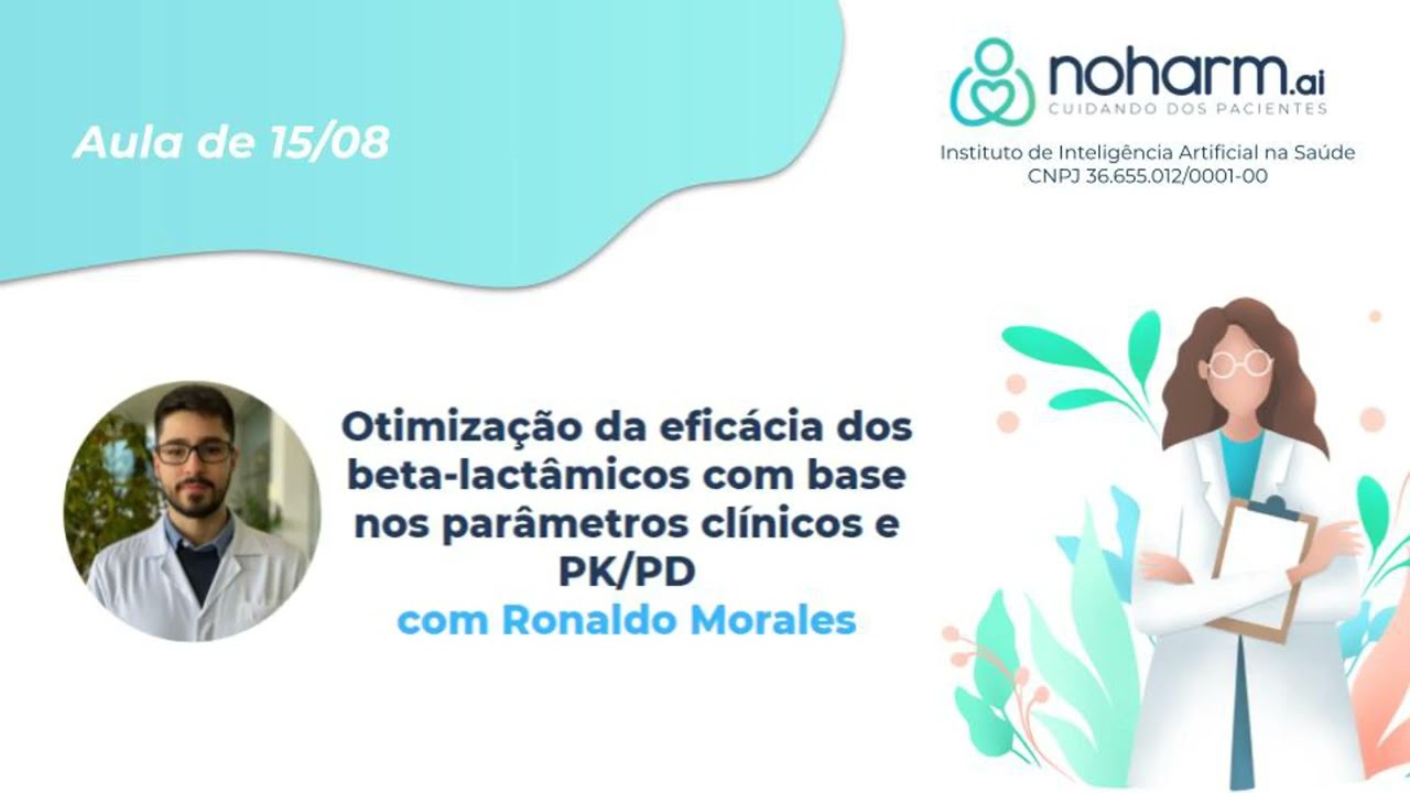 Otimização da eficácia dos beta-lactâmicos  com base nos parâmetros clínicos e PK/PD - Parte 1