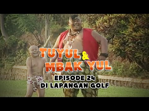 Tuyul dan Mbak Yul Episode 24 Di Lapangan Golf