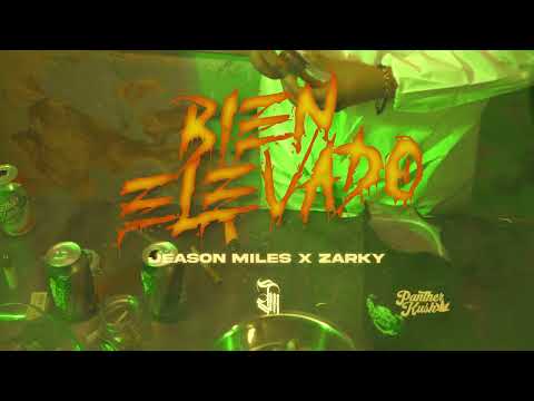 BIEN ELEVADO Jeason Miles ft Zarky