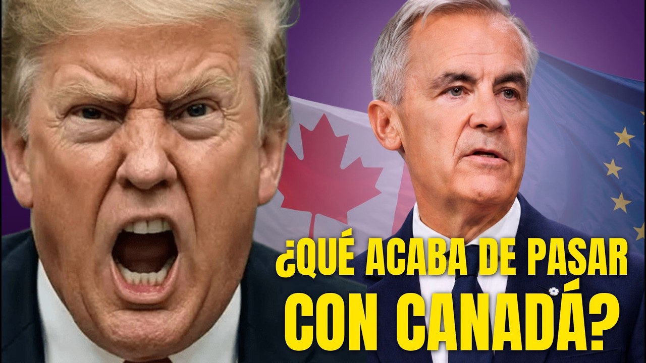 QUÉ ACABA de PASAR con CANADÁ? CANADÁ se VA A VOLVER EUROPA? TRUMP YA LANZÓ AMENAZA