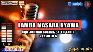 Download lagu Lamba Masara nyawa karaoke_anto s.,karaoke lamba Masara nyawa,#karaoke#karaokemandar#mandarkaraoke, mp3