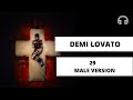 male version | 29 - Demi Lovato