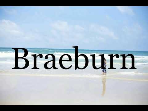 How To Pronounce Braeburn🌈🌈🌈🌈🌈🌈Pronunciation Of Braeburn