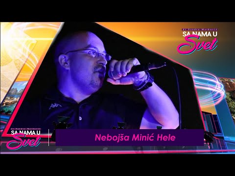 SA NAMA U SVET Br 27 gost Nebojša Minić Hele