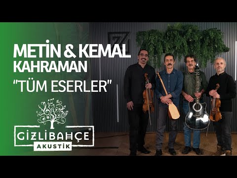 Metin Kemal Kahraman - Gizli Bahçe Akustik Tüm Eserler (Akustik)