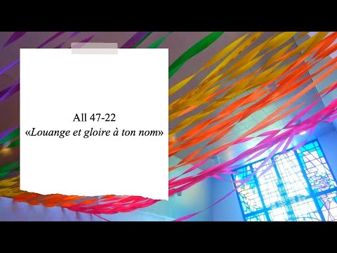 All 41 38 «Louange et gloire à ton nom»  1 à 3