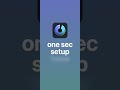 One Sec App Setup Tutorial With The Shortcuts App New On IOS 17