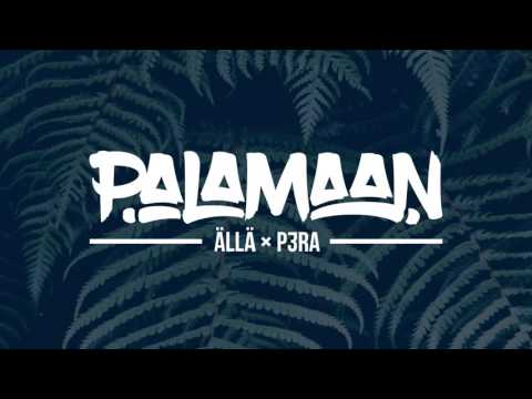 ÄLLÄ x P3RA - PALAMAAN (Remix)