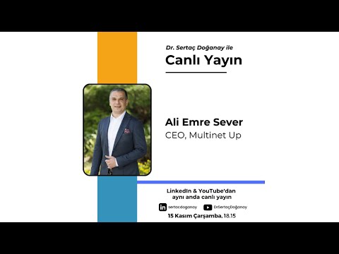 Canlı yayın konuğu: Multinet Up CEO'su Ali Emre Sever