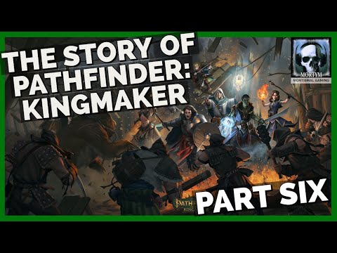 The Story Of Pathfinder: Kingmaker - Part 6
