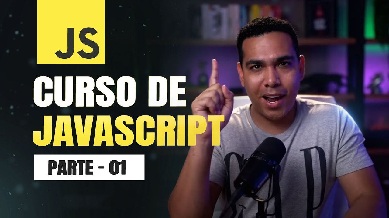 Curso de Javascript Completo pt.1 - Aprenda Programação e torne-se um Programador do ZERO