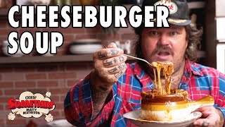 Cheeseburger Soup Sent from the Heavens | Cookin' Somethin' w/ Matty Matheson
