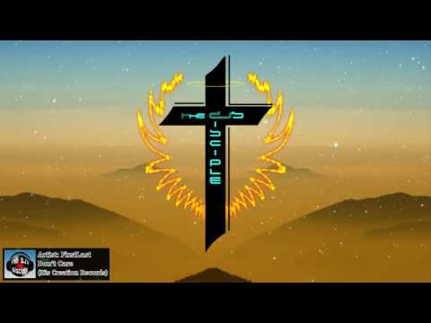 [Christian Dubstep] FirstLast - Don't Care (His Creation Records)