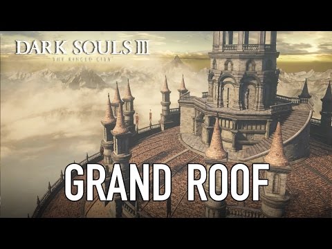 Dark Souls III - PC/PS4/X1 - New Arena: Grand Roof