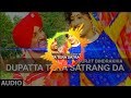 Dupatta Tera Satrang Da Remix | Surjit Bindrakhia | Dj Sahil Saini | Latest Punjabi Songs 2023
