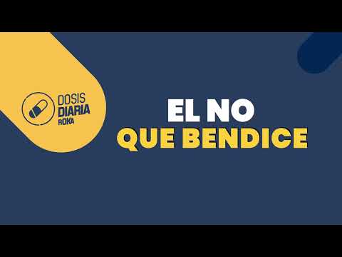 Dosis Diaria Roka - El No que bendice