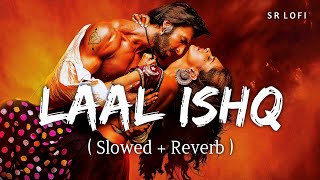 Download lagu Laal Ishq (Slowed Reverb) | Arijit Singh | Goliyon Ki Rasleela Ram-Leela | SR Lofi mp3 Download lagu Laal Ishq (Slowed Reverb) | Arijit Singh | Goliyon Ki Rasleela Ram-Leela | SR Lofi mp3