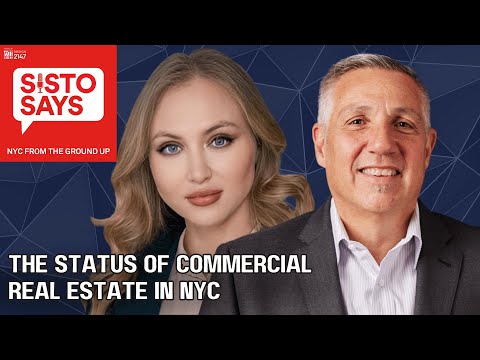 Status of Commercial Real Estate in NYC | Julia Maksimova | Real Estate  Broker | Sisto Says Ep. 76