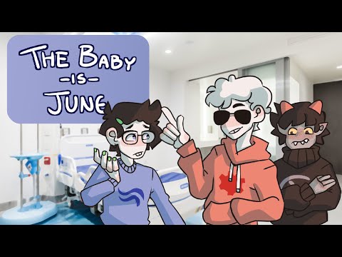 THE BABY IS JUNE