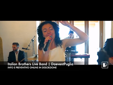 Italian Brothers Band | Musica Live Matrimonio Puglia - I Luoghi di Pitti, Altamura