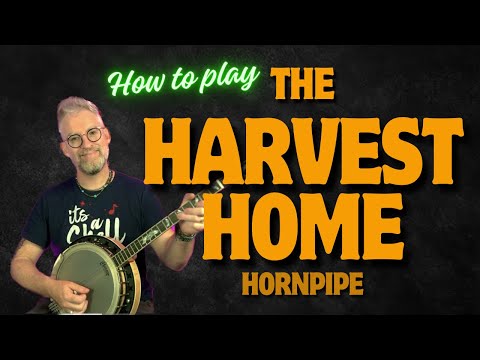 The Harvest Home Hornpipe - Complete Lesson 🪕 Tutorial for Irish Tenor Banjo Playing (Fundamentals)