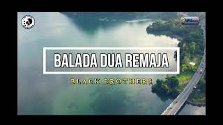 Download lagu KARAOKE ORIGINAL-BALADA DUA REMAJA-BLACK BROTHERS mp3