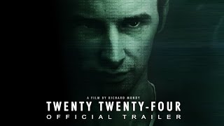 Twenty Twenty-Four - Official Trailer (HD)