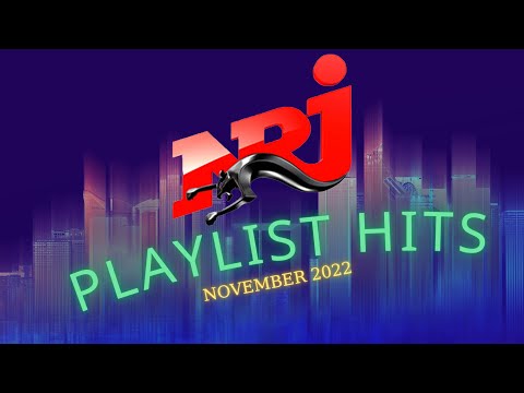 NRJ - THE BEST OF MUSIC - NRJ 300% HIT 2022 - MUSIQUE 2022 NOUVEAUTÉ