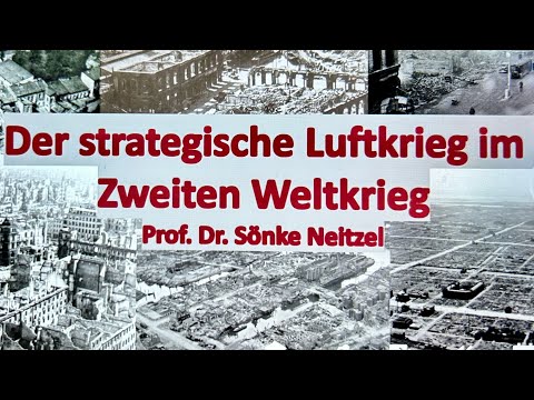 Vortrag Prof Dr Sönke Neitzel Der strategische Luftkrieg im Zweiten Weltkrieg