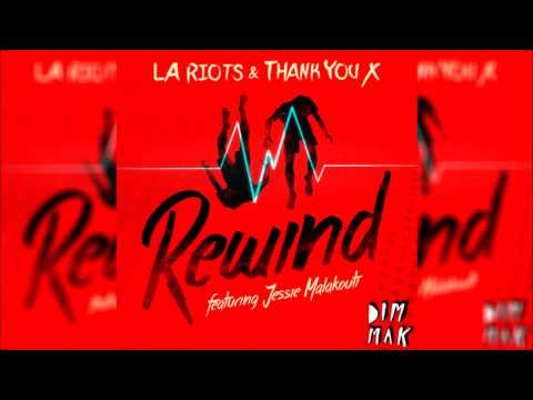 LA Riots & Thank You X // Rewind (feat. Jessie Malakouti)
