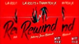 LA Riots & Thank You X // Rewind (feat. Jessie Malakouti)