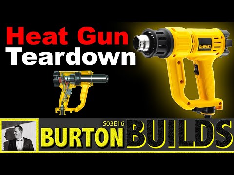 TEARDOWN DeWALT D26950 Heatgun (D26411) - Burton Builds