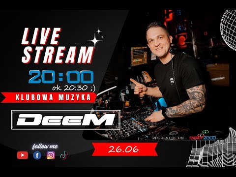 DeeM  - Live Stream (26.06.2025) KLUBOWA MUZYKA Retro time | #party deemdj #e2k #dj #weekend