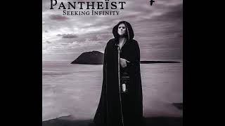Pantheist - Seeking Infinity (Full Album)