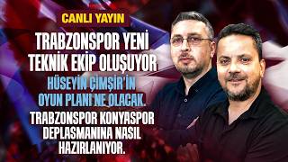 Saha Kenarı’nda gündem Trabzonspor’un yeni teknik yapılanması - CANLI 